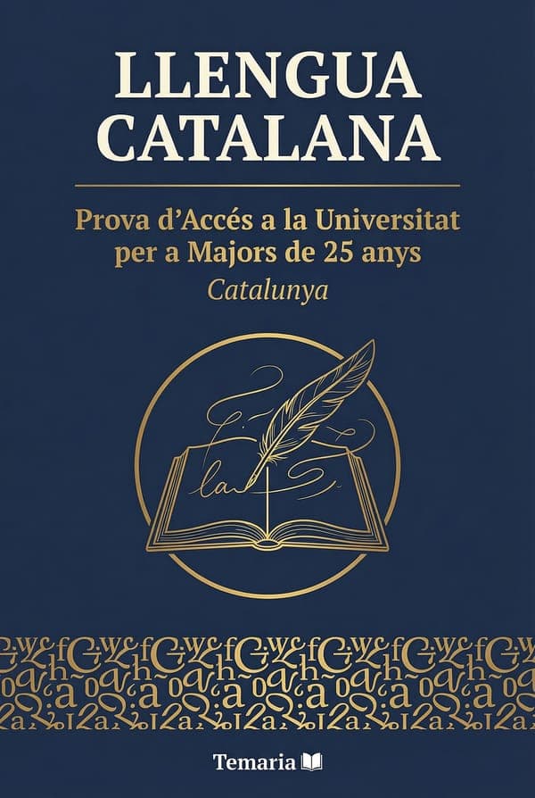 Prova d'Accés +25 Catalunya 2027 — 15 Assignatures | Temaria